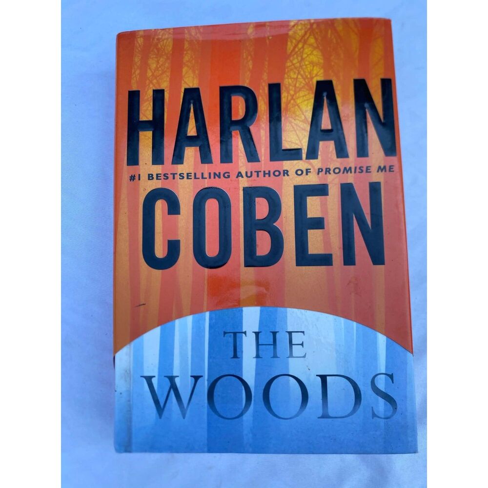 The Woods by Harlan Coben (2007, Hardcover) First Printing